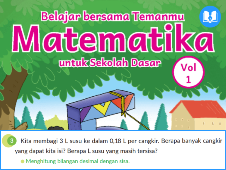 Kita membagi 3 L susu ke dalam 0,18 L per cangkir. Berapa banyak cangkir yang dapat kita isi? Berapa L susu yang masih tersisa?