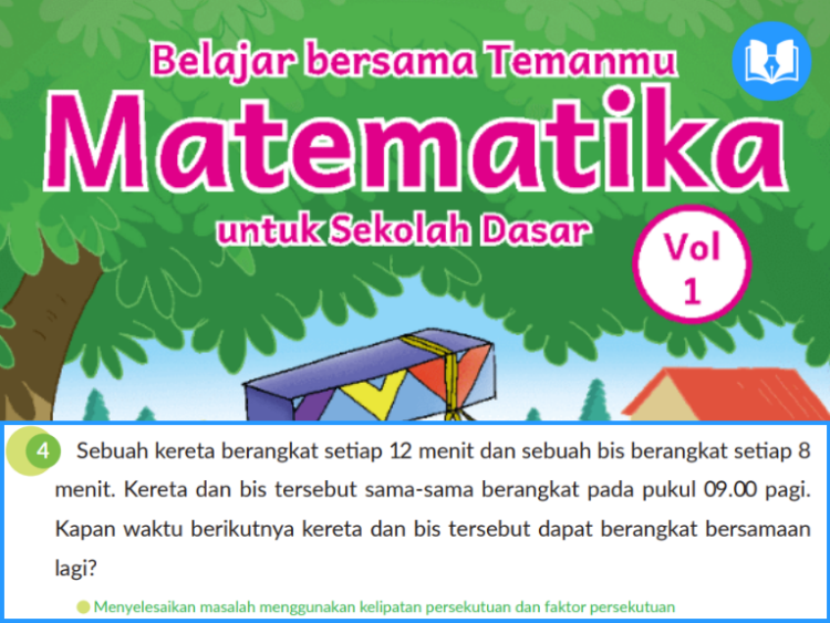 Sebuah kereta berangkat setiap 12 menit dan sebuah bis berangkat setiap 8 menit
