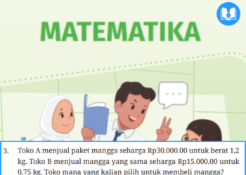 Toko A menjual paket mangga seharga Rp30.000.00 untuk berat 1,2 kg